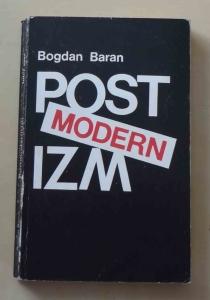 Bogdan Baran, Postmodernizm
