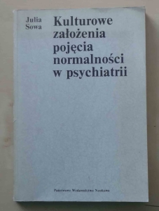 Julia Sowa, Kulturowe założenia pojęcia normalności w psychiatrii