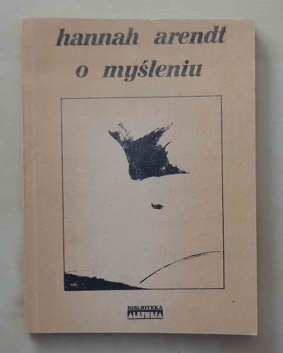 Hannah Arendt. O myśleniu.jpg