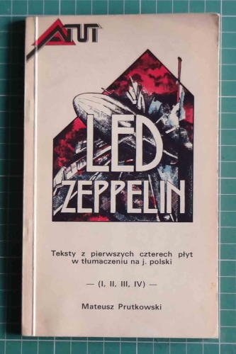 Mateusz Prutkowski, Led Zeppelin, Teksty z pierwszych czterech płyt w tłumaczeniu na polski.jpg