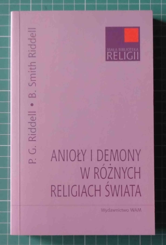 P. G. Riddell, B. Smith Riddel. Anioły i demony w różnych religiach świata, Mała Biblioteka Religii.jpg