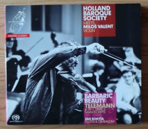 Holland Baroque Society Meets Milos Valent Violin, Barbaric Beauty Telemann & 18th c. Dance Manuscripts, Jan Rokyta Flutes & Cimbalom