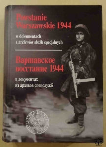 Powstanie Warszawskie 1944 w dokumentach z archiwów służb specjalnych