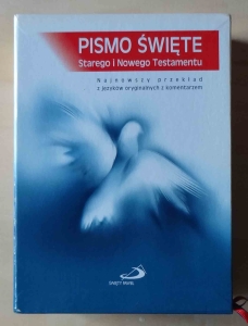 Pismo Święte Starego i Nowego Testamentu. Najnowszy przekład z języków oryginalnych z komentarzem