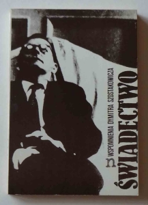 Świadectwo. Wspomnienia Dymitra Szostakowicza