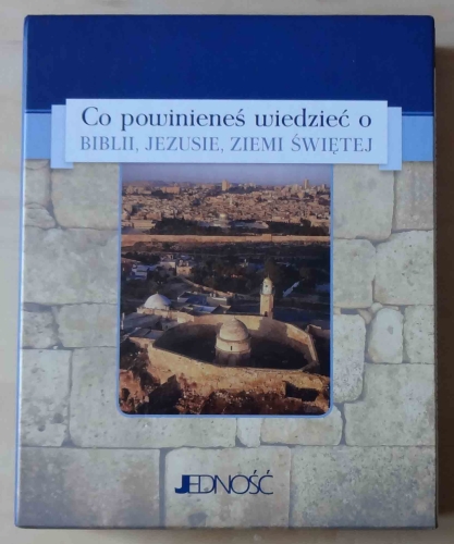 Co powinieneś wiedzieć o Biblii, Jezusie, Ziemi Świętej.jpg