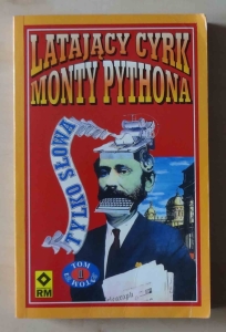 Latający Cyrk Monty Pythona, Tylko słowa. Tom 1