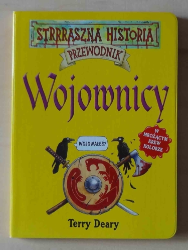 Terry Deary, Wojownicy. Przewodnik Strrraszna Historia.jpg