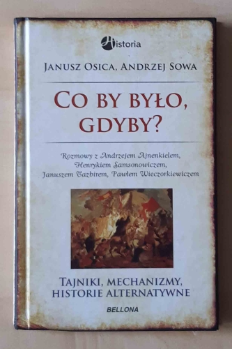 Janusz Osica, Andrzej Sowa. Co by było, gdyby... .jpg