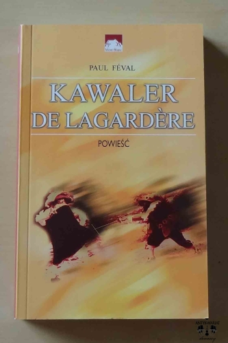 Paul Feval, Kawaler de Lagardere.jpg