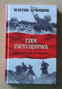 Wiktor Suworow, Cień zwycięstwa