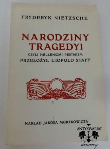 F. Nietzsche, Narodziny Tragedyi