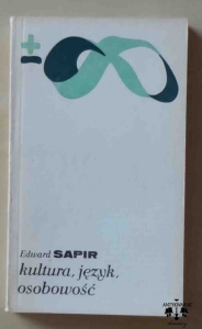 Edward Sapir, Kultura, język, osobowość