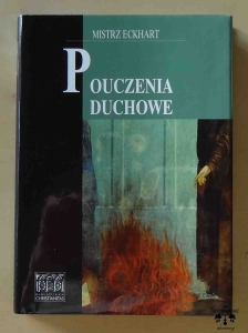 Mistrz Eckhart, Pouczenia duchowe