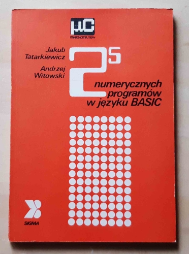 Jakub Tatarkiewicz, Andrzej Witowski. 25 numerycznych programów w języku BASIC.jpg