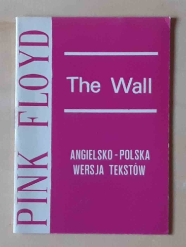 Pink Floyd, The Wall. Angielsko - polska wersja tekstów.jpg