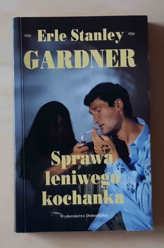 Erle Stanley Gardner, Sprawa leniwego kochanka.jpg