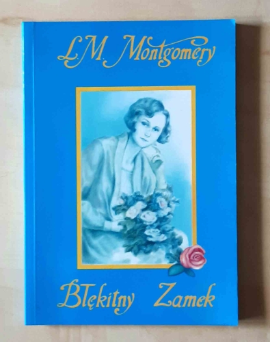 L. M. Montgomery, Błękitny Zamek.jpg