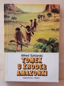 Alfred Szklarski, Tomek u źródeł Amazonki