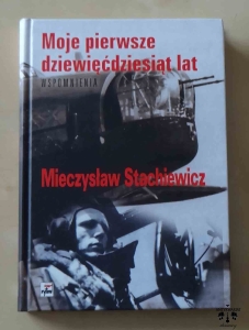 Mieczysław Stachiewicz, Moje pierwsze dziewięćdziesiąt lat. Wspomnienia