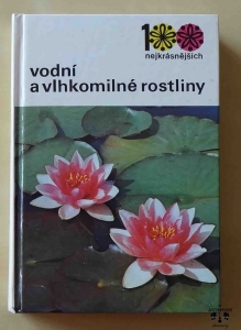 Vodni a vlhkomilne rostliny, 100 nejkrasnejsich - Rośliny wodne