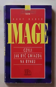 Kurt Huber, Image czyli jak być gwiazdą na rynku