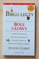 Dr Don Colbert, Biblia Leczy. Bóle głowy.jpg