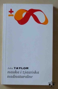 John Taylor, Nauka i zjawiska nadnaturalne
