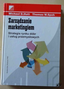 Michael D. Hutt, Thomas W. Speh, Zarządzanie marketingiem