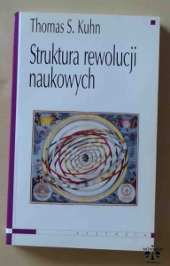 Thomas S. Kuhn, Struktura rewolucji naukowych