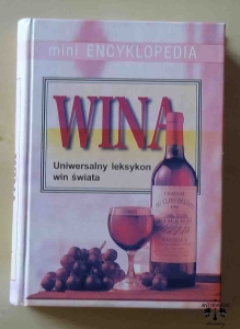 Wina, Uniwersalny leksykon win świata. Mini Encyklopedia