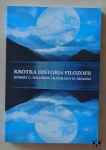 Robert C. Solomon, Kathleen M. Higgins, Krótka historia filozofii