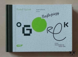 Michał Ogórek, Najlepszy ogórek czyli kalendarz na każdy rok