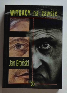 Jan Błoński, Witkacy na zawsze