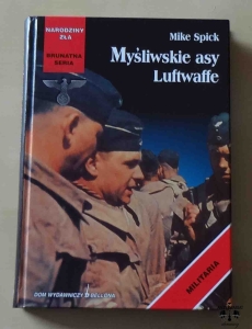 Mike Spick, Myśliwskie asy Luftwaffe