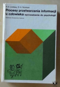 P. H. Lindsay, D. A. Norman, Procesy przetwarzania informacji u człowieka, Wprowadzenie do psychologii