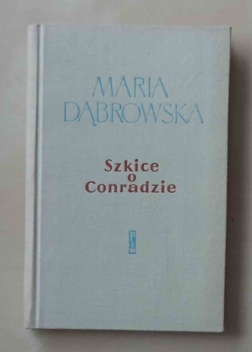 Maria Dąbrowska, Szkice o Conradzie.jpg