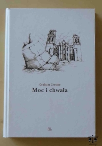 Graham Greene, Moc i chwała