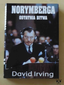 David Irving, Norymberga. Ostatnia bitwa