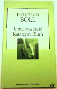 H. Boll, Utracona cześć Katarzyny Blum