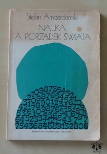Stefan Amsterdamski, Nauka a porządek świata