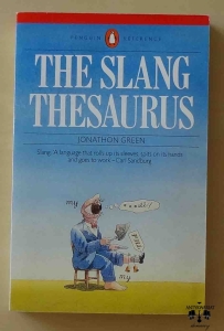 Jonathon Green, The Slang Thesaurus