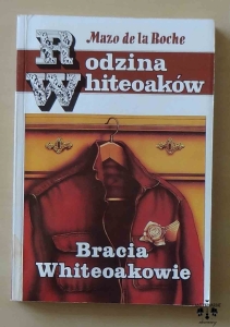 Mazo de la Roche, Bracia Whiteoakowie, Rodzina Whiteoaków