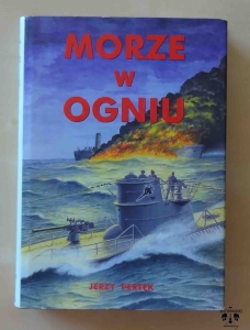 Jerzy Pertek, Morze w ogniu