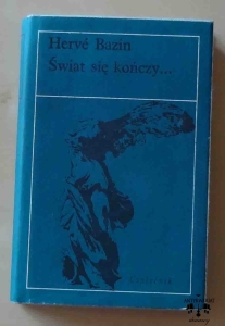 Herve Bazin, Świat się kończy. Seria Nike