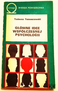 T. Tomaszewski, Główne idee współczesnej psychologii