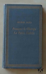 George Sand. Francois le Champi, La Petite Fadette