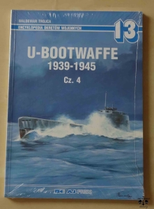 Waldemar Trojca, U-bootwaffe 1939-1945, cz. 4, Encyklopedia Okrętów Wojennych tom 13