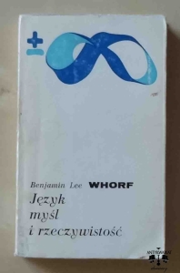 Benjamin Lee Whorf, Język, myśl i rzeczywistość