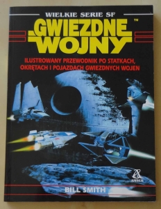 Bill Smith, Gwiezdne wojny. Ilustrowany przewodnik po statkach, okrętach i pojazdach gwiezdnych wojen